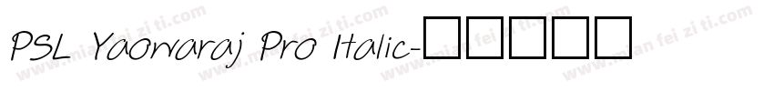PSL Yaowaraj Pro Italic字体转换